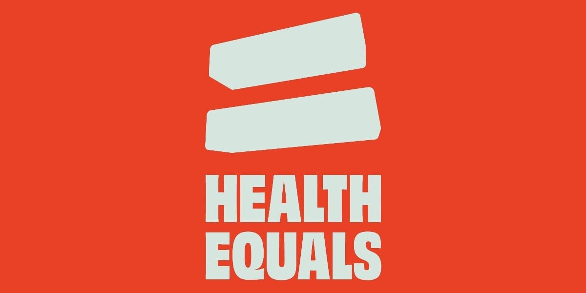 Launch of Health Equals