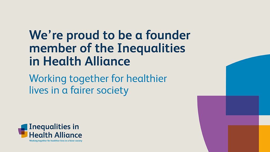 Proud to be a founder member of the Inequalities in Health Alliance graphic