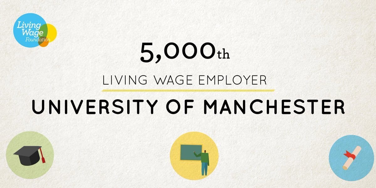 University of Manchester is the 5,000th Living Wage Employer graphic
